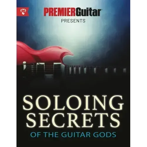 Soloing Secrets of the Guitar Gods