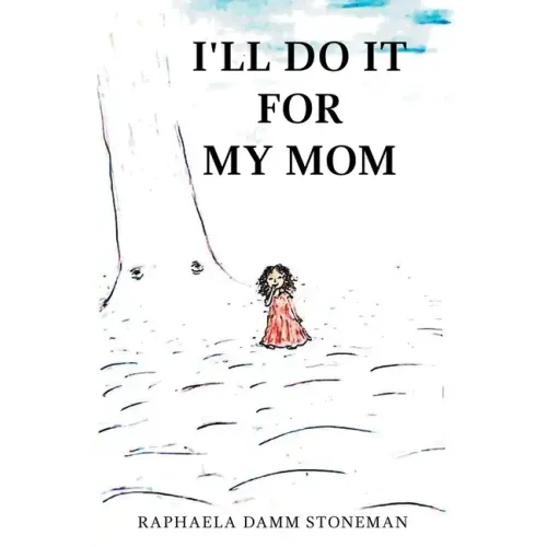 I'll Do It for My Mom