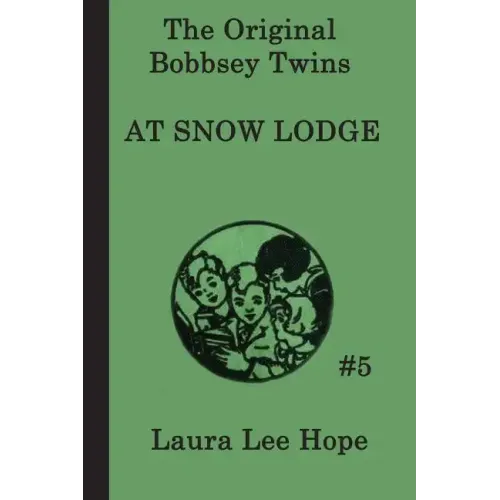 The Bobbsey Twins at Snow Lodge