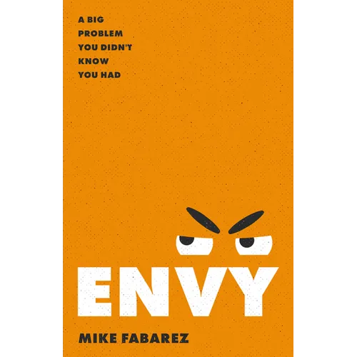 Envy: A Big Problem You Didn't Know You Had
