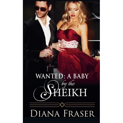 Wanted: A Baby by the Sheikh