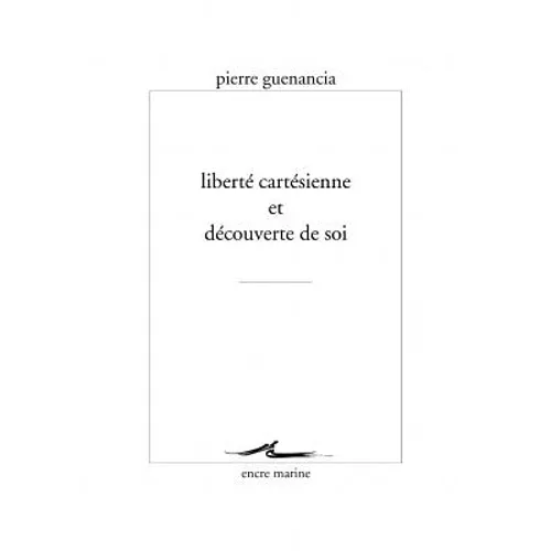 Liberte Cartesienne Et Decouverte de Soi