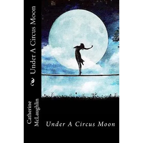 Under A Circus Moon