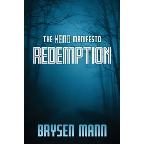 The Xeno Manifesto - Redemption