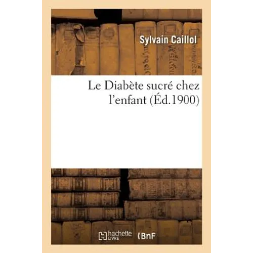 Le Diabète Sucré Chez l'Enfant