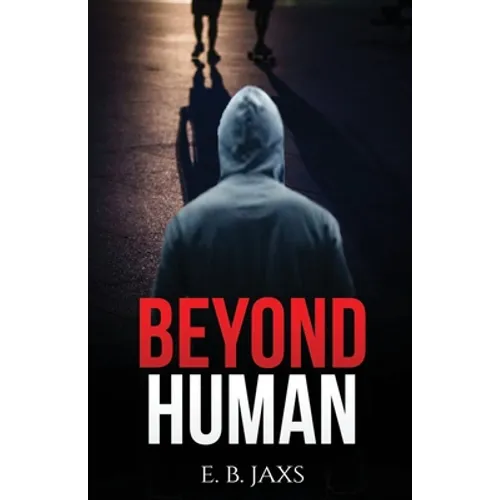 Beyond Human