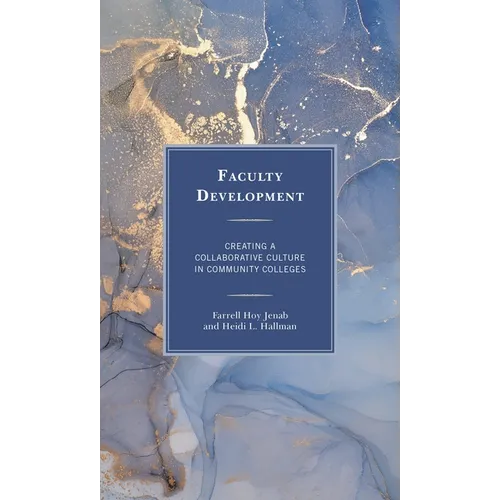 Faculty Development: Creating a Collaborative Culture in Community Colleges