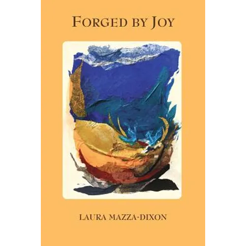 Forged by Joy