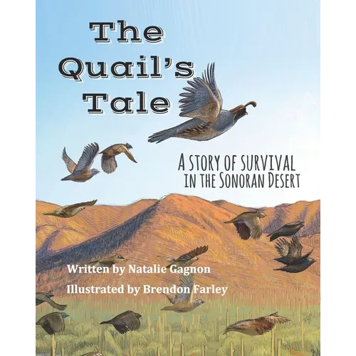 The Quail's Tale: A Story of Survival in the Sonoran Desert