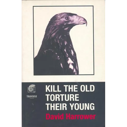 Kill the Old, Torture the Young - Paperback