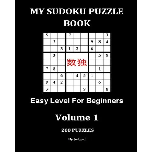 My Sudoku Puzzle Book: Easy Level for Beginners