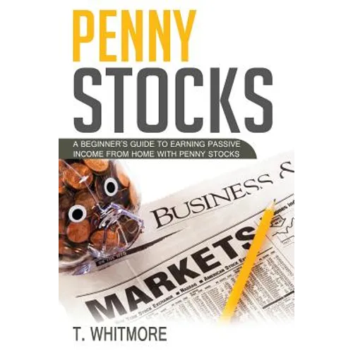 Penny Stocks: A Beginner's Guide to Earning Passive Income from Home with Penny Stocks