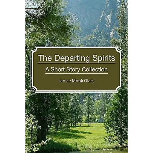 The Departing Spirits: A Short Story Collection