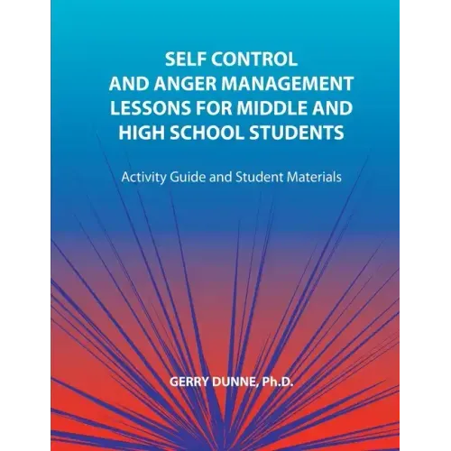 Self Control and Anger Management Lessons for Middle and High School Students