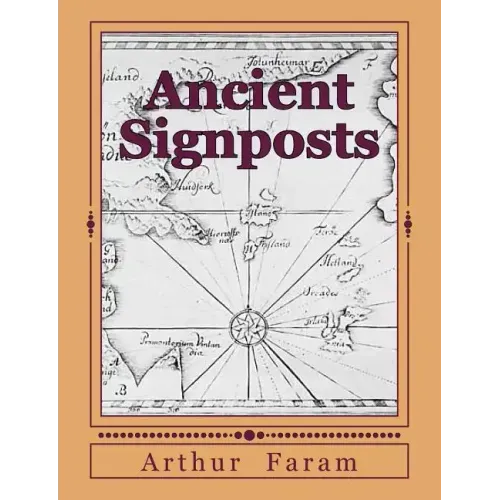 Ancient Signposts: Messages From Our Ancient Past