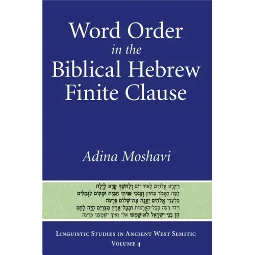 Word Order in the Biblical Hebrew Finite Clause