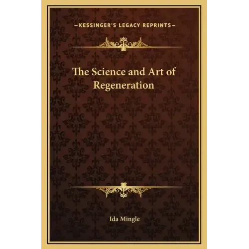 The Science and Art of Regeneration