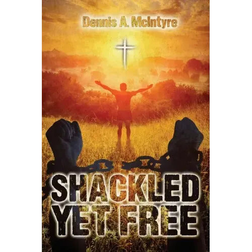 Shackled Yet Free