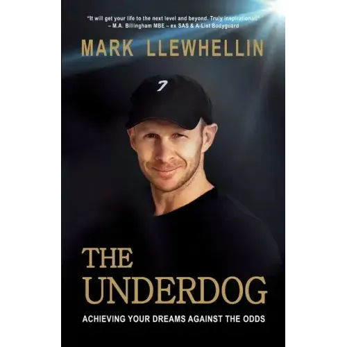 The Underdog: Achieving Your Dreams Against The Odds