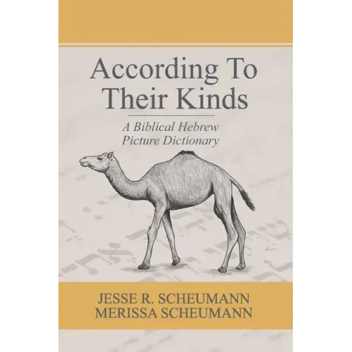 According to their Kinds: A Biblical Hebrew Picture Dictionary