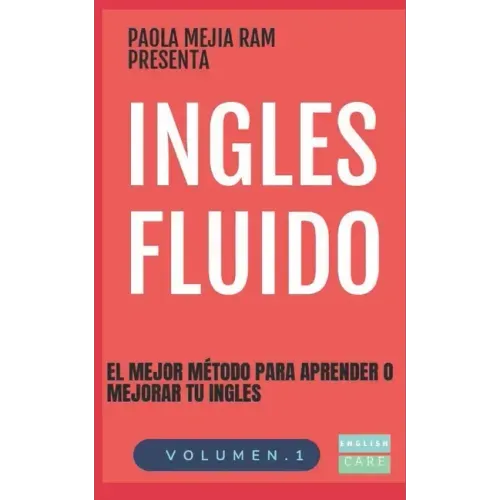 Ingles Fluido: El Mas Exitoso Curso de Ingles