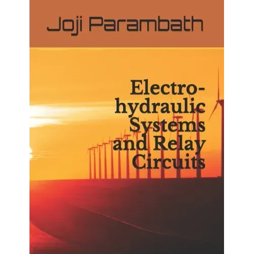 Electro-hydraulic Systems and Relay Circuits