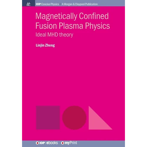 Magnetically Confined Fusion Plasma Physics: Ideal MHD theory