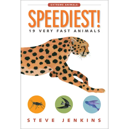 Speediest!: 19 Very Fast Animals