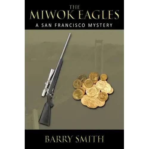 The Miwok Eagles: A San Francisco Mystery