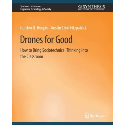 Drones for Good: How to Bring Sociotechnical Thinking Into the Classroom