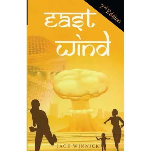 East Wind (2nd edition): Can the Team Foil the Plot to Blow-up American Cities?