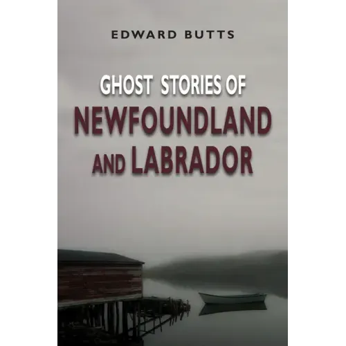 Ghost Stories of Newfoundland and Labrador