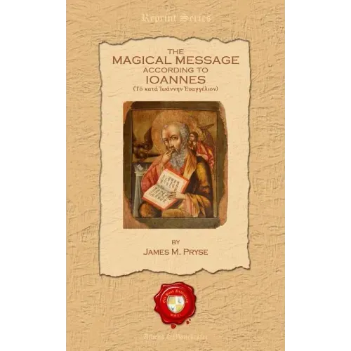 The Magical Message According to Ioannes