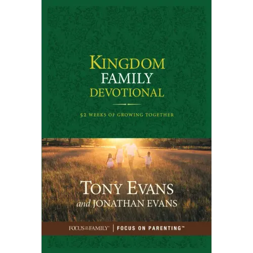 Kingdom Family Devotional: 52 Weeks of Growing Together