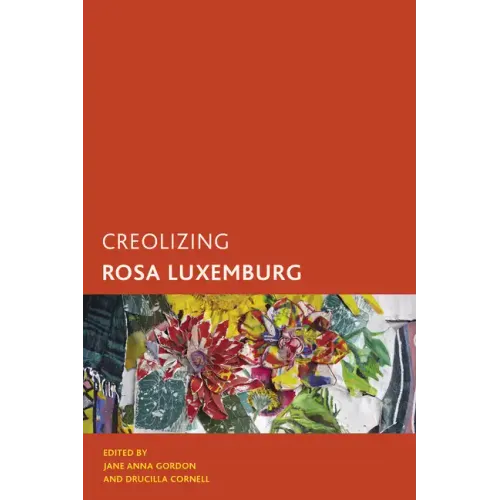 Creolizing Rosa Luxemburg