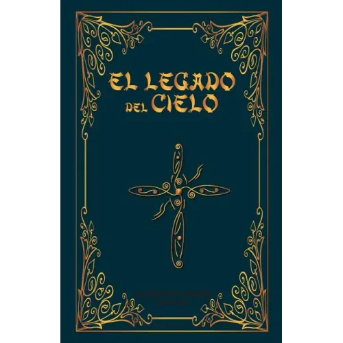 El Legado del Cielo: El Heroe sin Nombre: 2da Parte