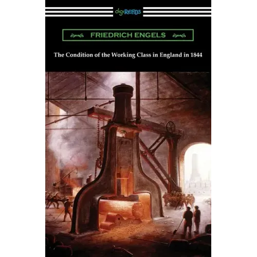The Condition of the Working Class in England in 1844