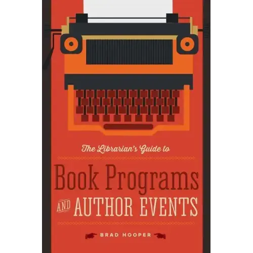 The Librarian's Guide to Book Programs and Author Events