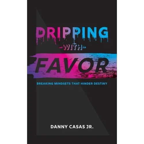 Dripping with Favor