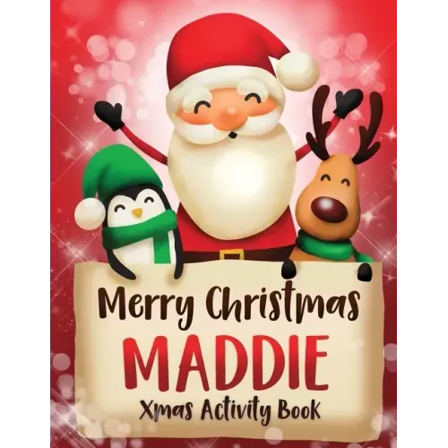 Merry Christmas Maddie: Fun Xmas Activity Book, Personalized for Children, perfect Christmas gift idea
