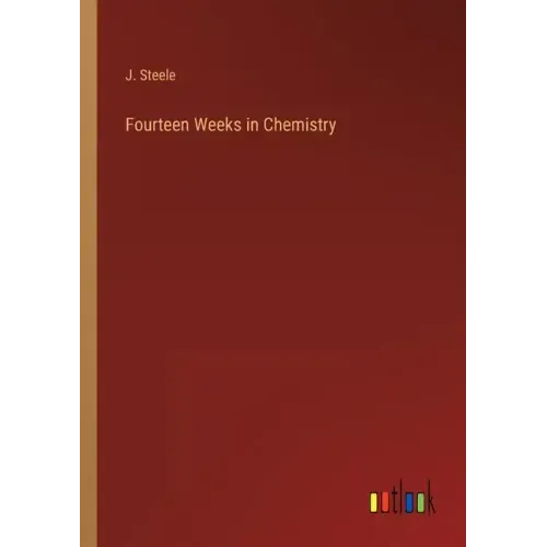 Fourteen Weeks in Chemistry