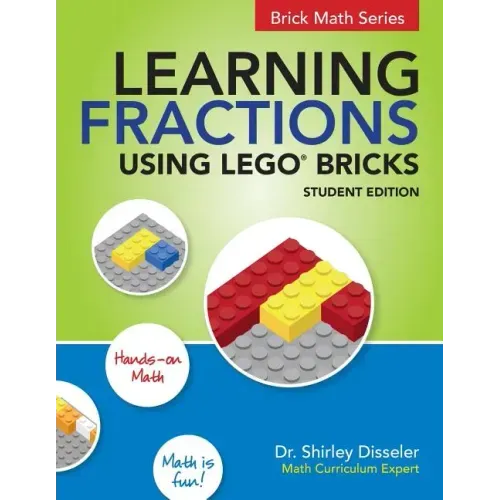 Learning Fractions Using LEGO Bricks: Student Edition