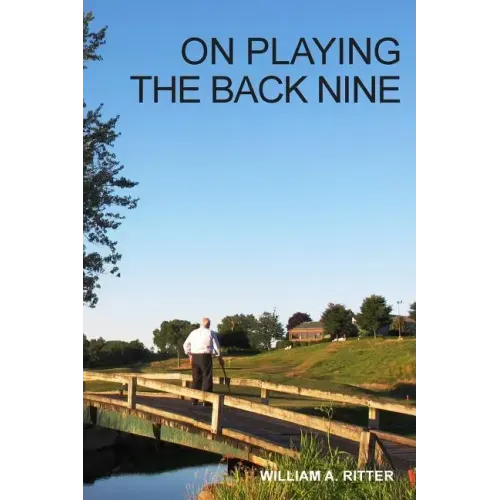 On Playing the Back Nine
