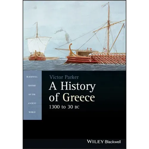 A History of Greece, 1300 to 30 BC