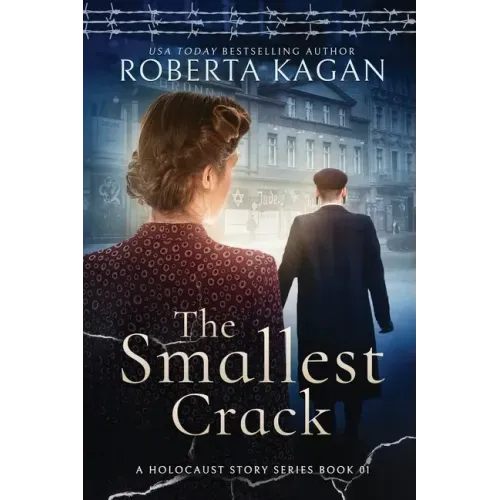 The Smallest Crack: Book One in A Holocaust Story Series