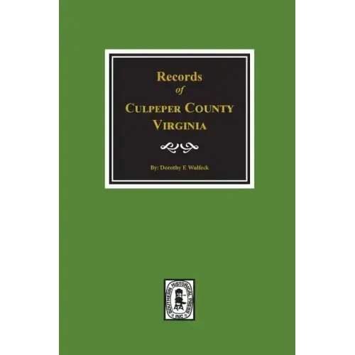 Culpeper County, Virginia, Records Of.