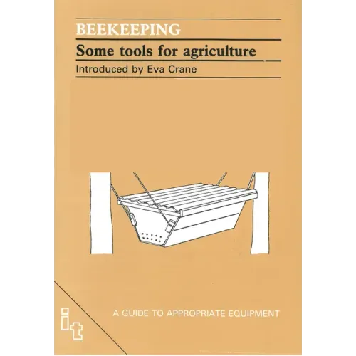 Beekeeping: Some Tools for Agriculture