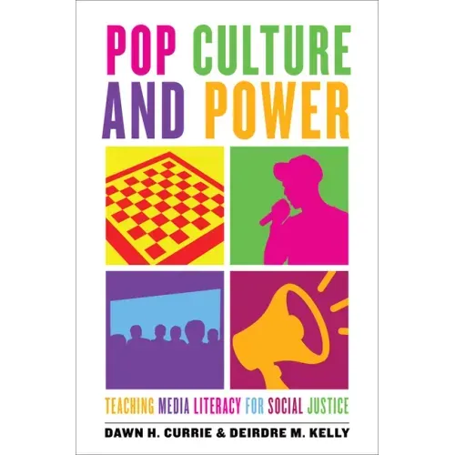 Pop Culture and Power: Teaching Media Literacy for Social Justice