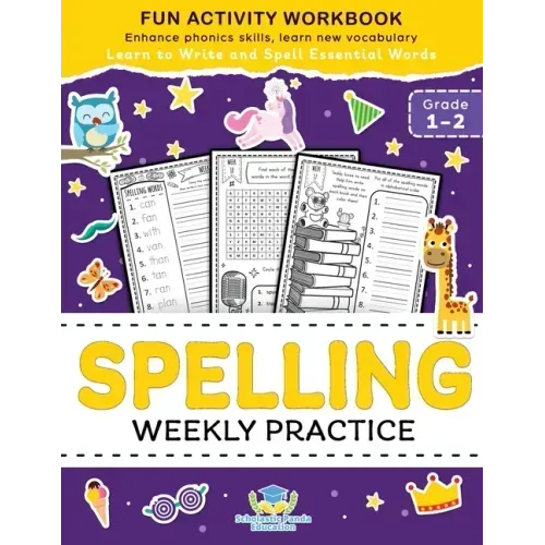 Spelling Weekly Practice for 1st 2nd Grade: Learn to Write and Spell Essential Words Ages 6-8 Kindergarten Workbook, 1st Grade Workbook and 2nd ... Re
