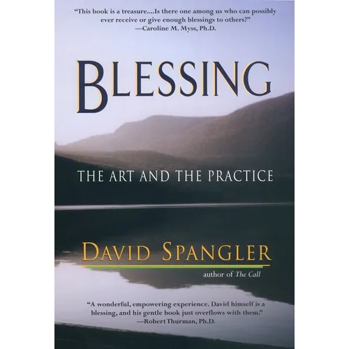 Blessing: The Art and the Practice